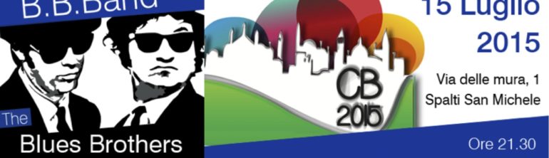 15 luglio Concerto “BBBAND” B.B.Band Tributo ai The Blues Brothers a favore del Progetto “Senzacca”