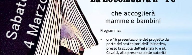 Inaugurazione casa Agatha LA LOCOMOTIVA N°10, 4 marzo